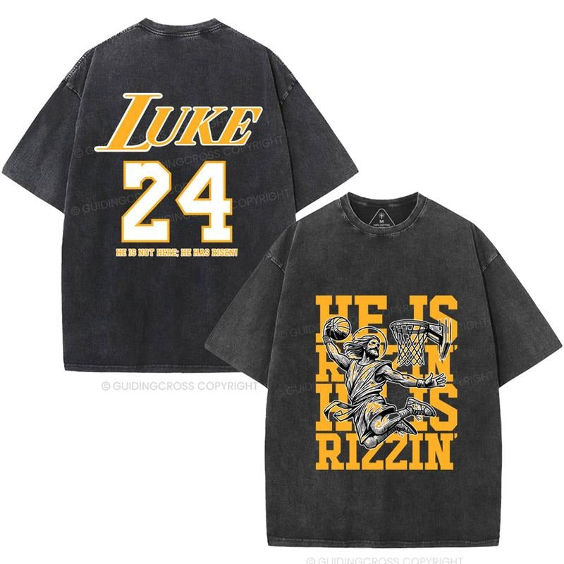 [ Mineral Wash ] Luke 24 He Is Rizzin Christian Washed TShirt Jesus Graphic Washed Style Shirt Hoodie, Sweatshirt