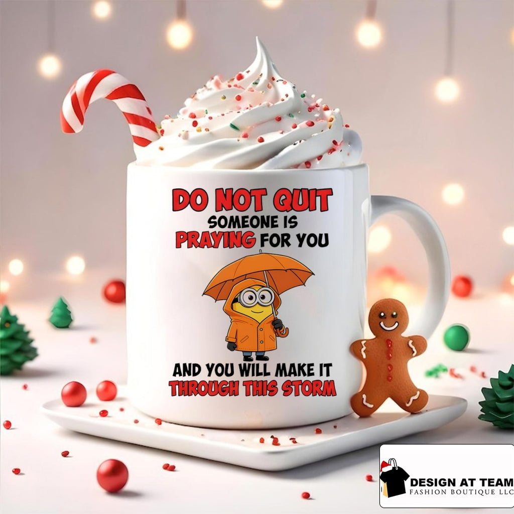 Minion character clothing do not quit someone is praying for you and will shirt