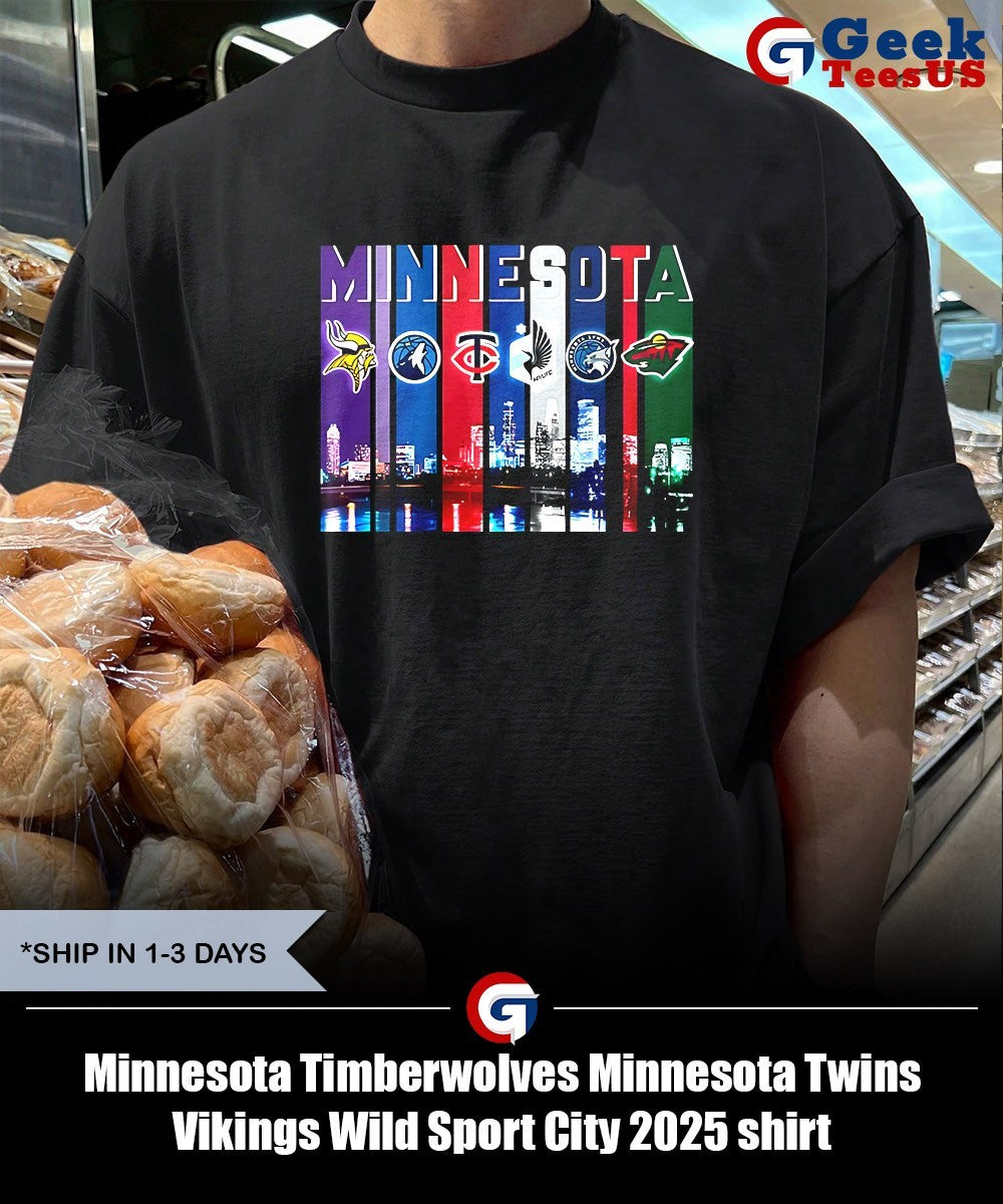 Minnesota Timberwolves Minnesota Twins Vikings Wild Sport City 2025 shirt