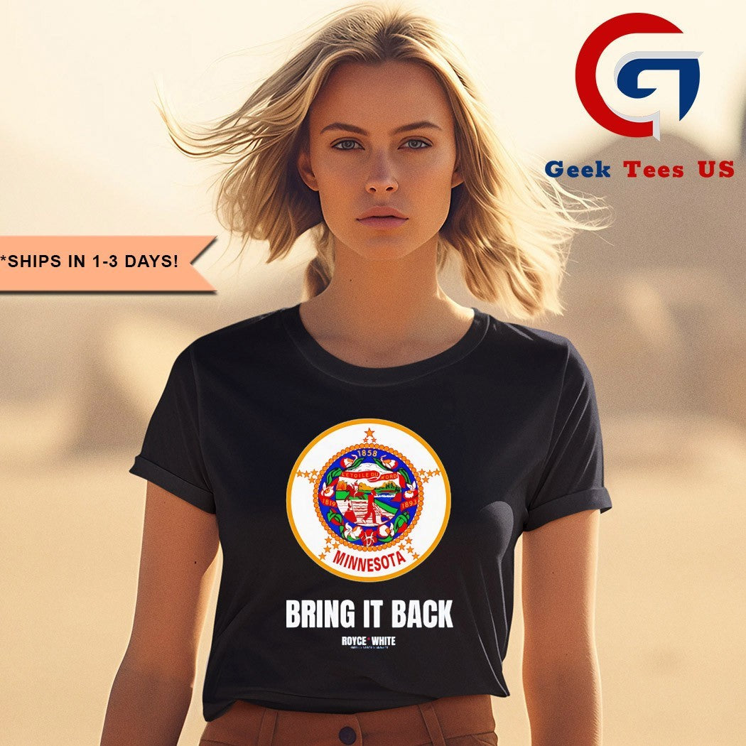 Minnesota bring it back royce shirt