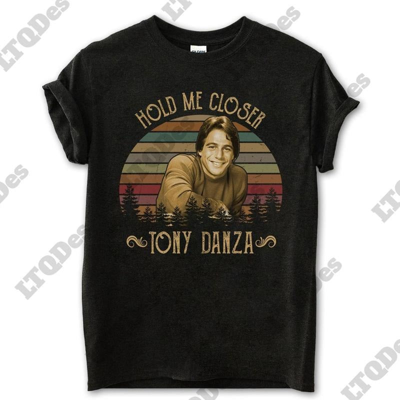Misheard Song Lyrics Shirt, Hold Me Closer Tony Danza Vintage T-Shirt, Movies Quote Unisex TShirt Hoodie, Sweatshirt