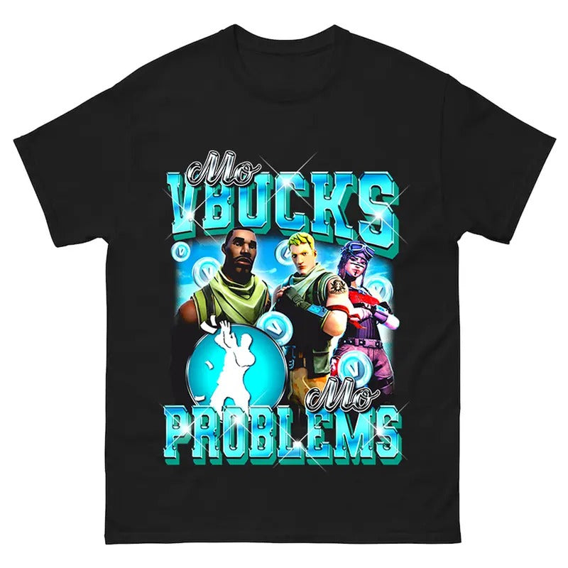 Mo VBucks, Mo Problems Tee, Sweatshirt, Perfect for Gamers Who Want to Look Good! Hoodie | HypeDripTees.com