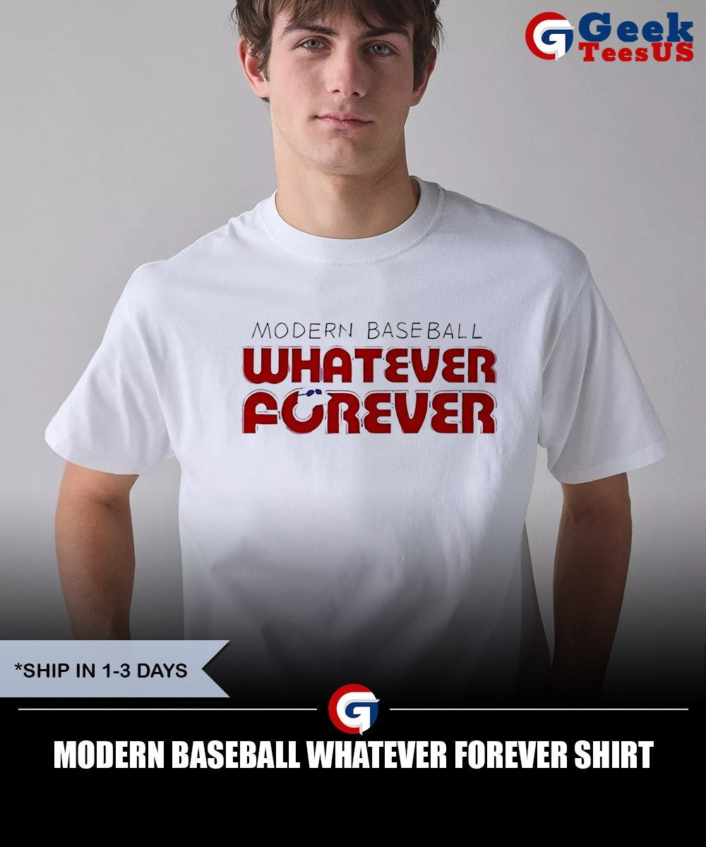 Modern baseball whatever forever shirt