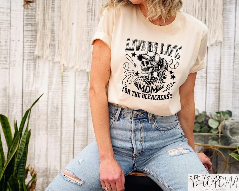 Mom Living Life On The Bleachers, Baseball Mom Shirt, Baseball Mom Crewneck, Skeleton Baseball Mom Shirt, Gift for Mom,...