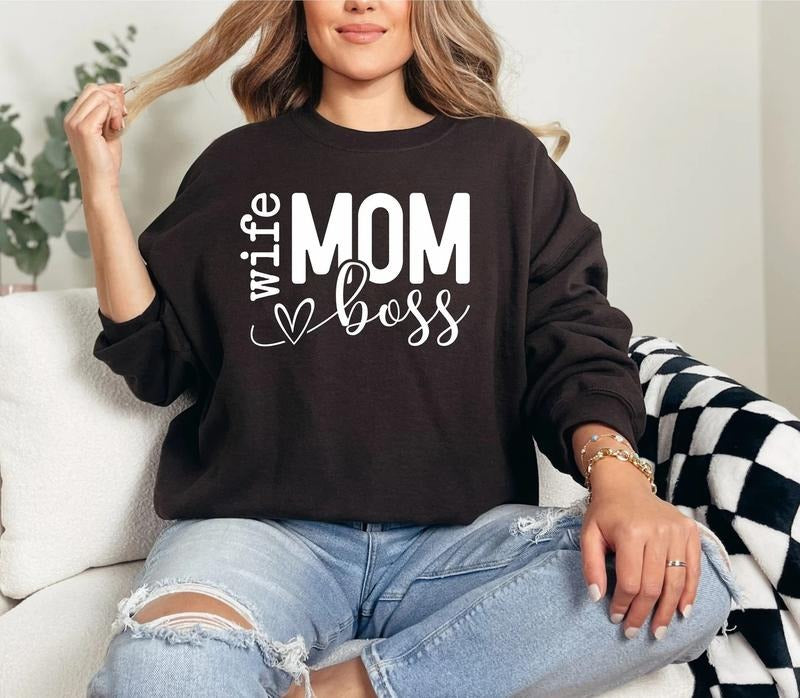 Mom Wife Boss Crewneck Sweatshirt, Mom T-shirt, Mom Vibes Shirts, Mothers Days shirt, Gift Mother days Fit Womenswear Hoodie