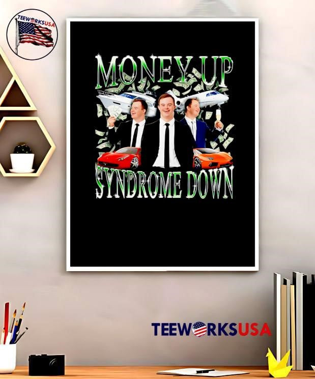 Money Up Syndrome Down Business Men Suits Sports Cars Jet Yacht T-Shirt