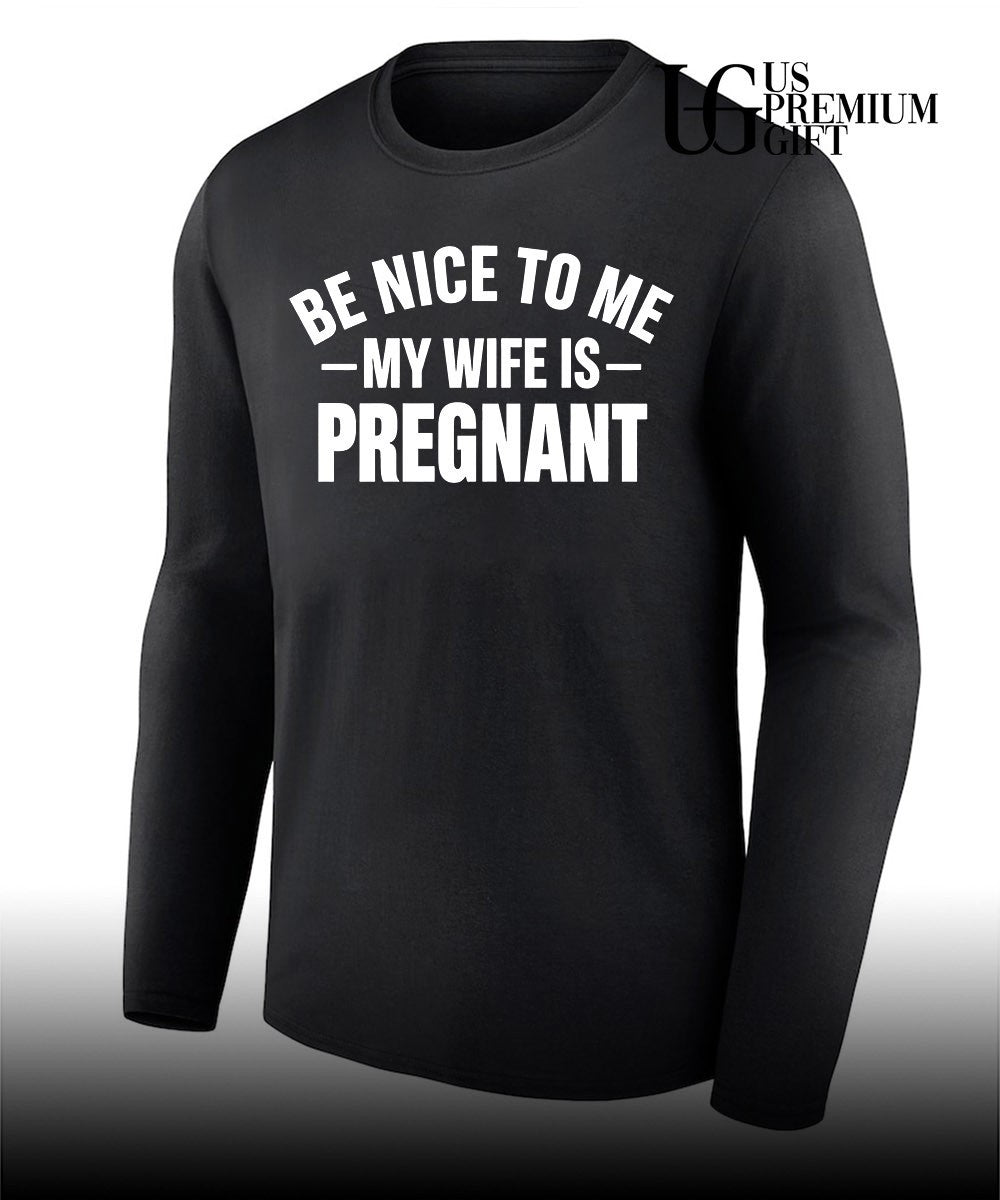 Montez Ford be nice to me my wife is Pregnant shirt