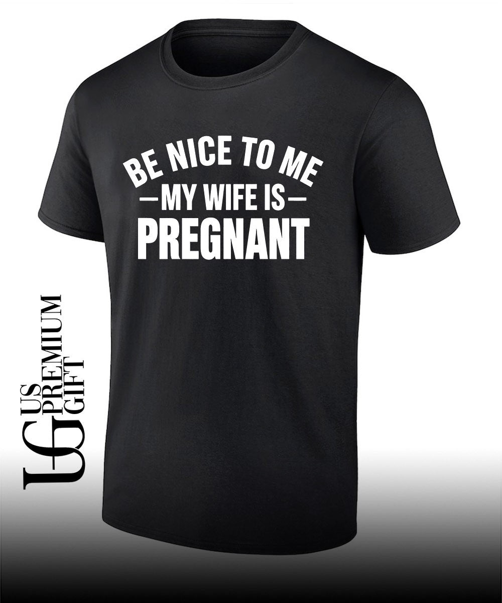 Montez Ford be nice to me my wife is Pregnant shirt