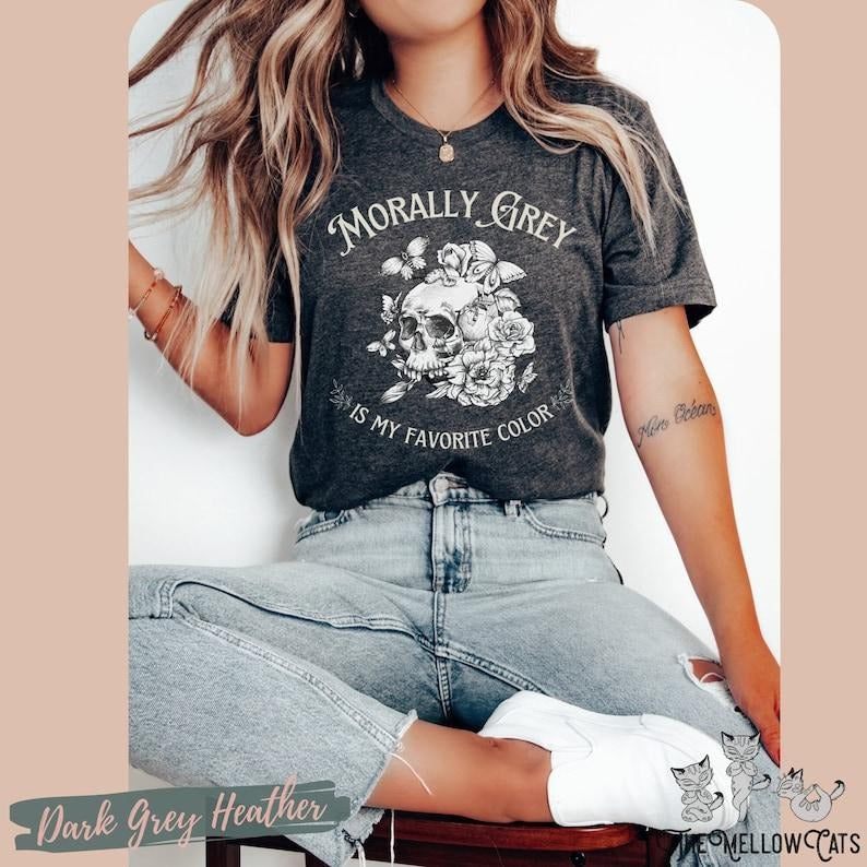 Morally Grey is my favorite color shirt, Trendy Dark Romance reader book club tshirt, Smut Spicy Smutty Bookish Booktok...