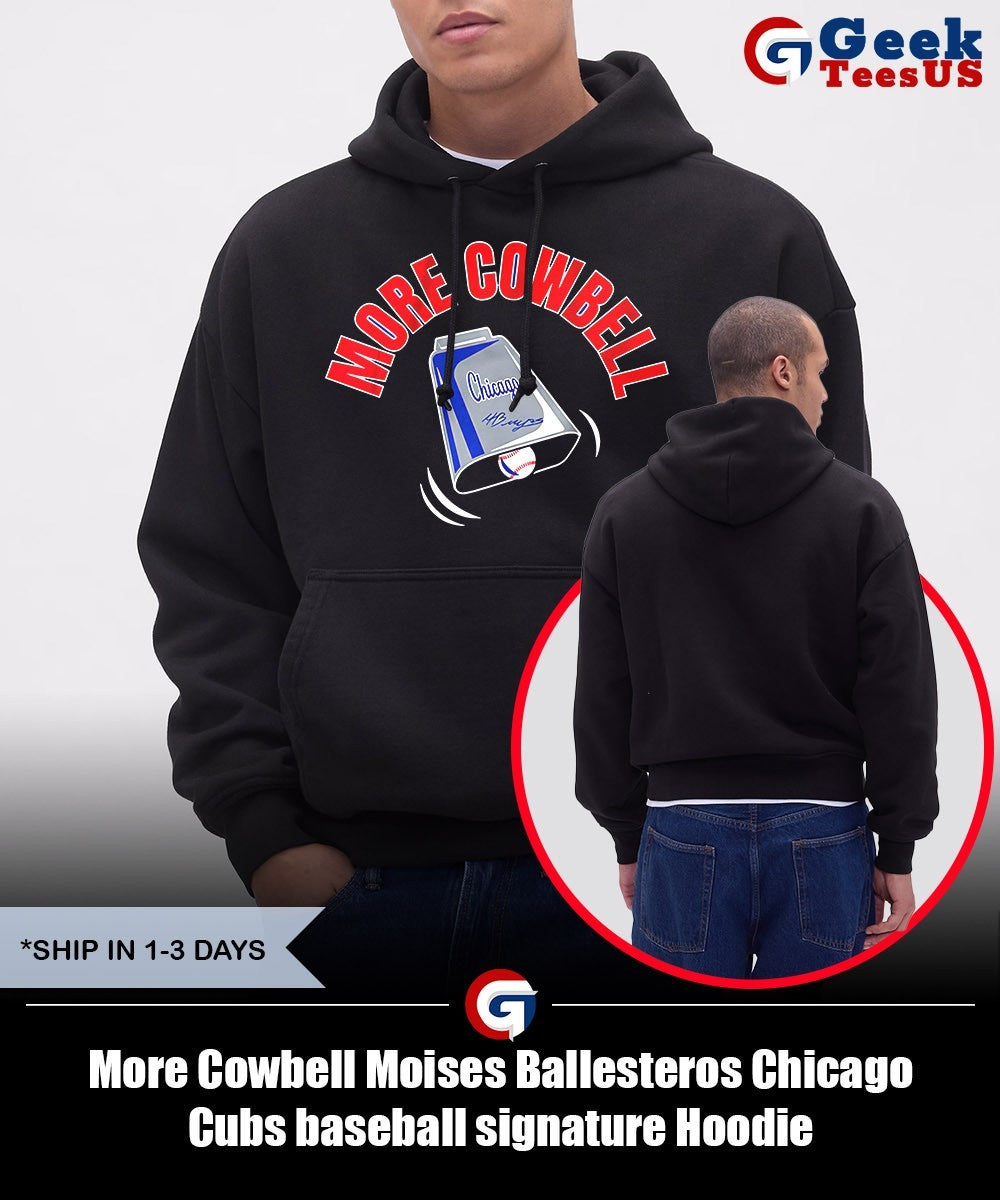 More Cowbell Moises Ballesteros Chicago Cubs baseball signature shirt