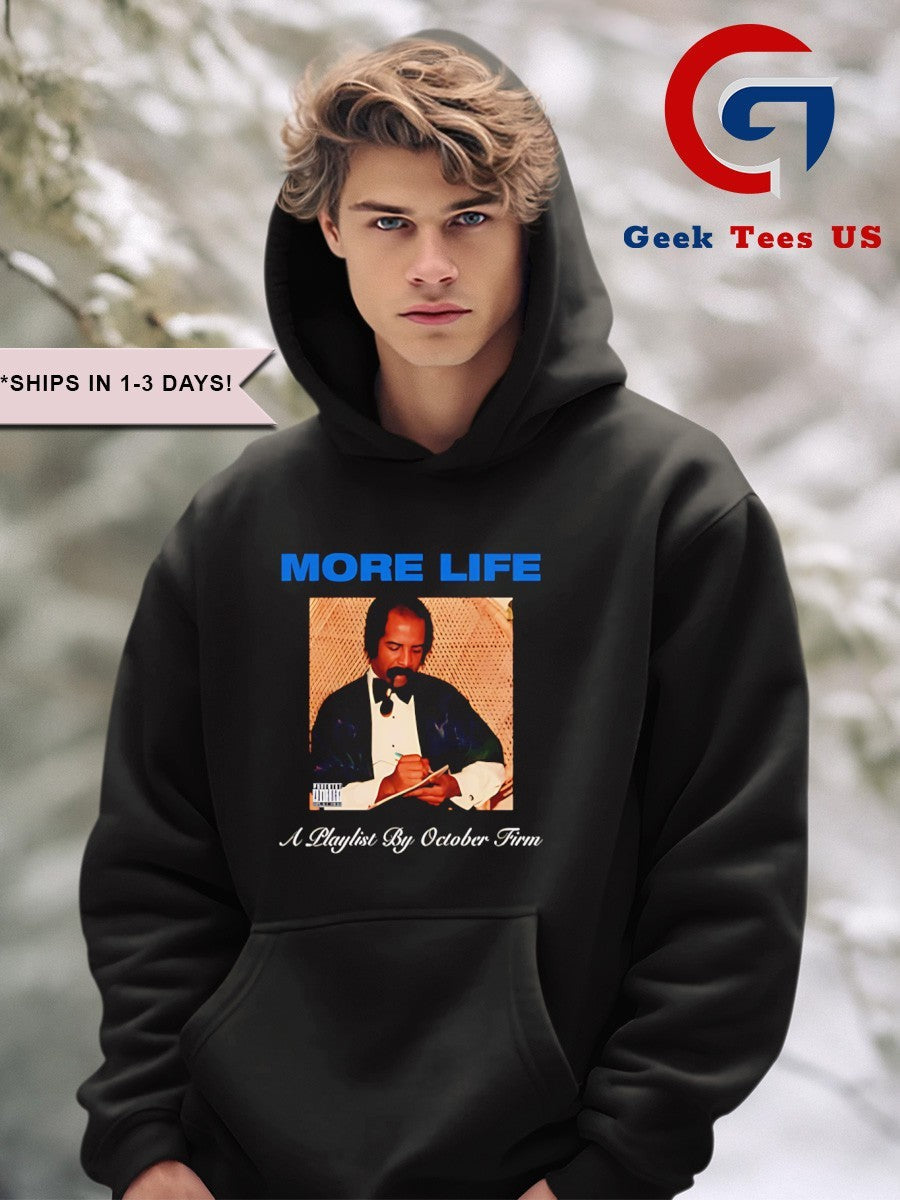 More life a playlist by October Firm shirt