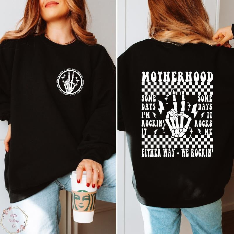 Motherhood Some Day I Rock It Sweatshirt, Motherhood Sweatshirt, Skeleton Hoodie, Longline Hoodie, Rocking Motherhood...