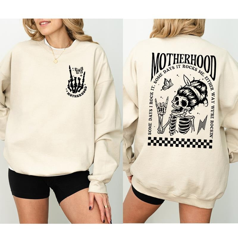 Motherhood Some day I Rock it Hoodie Gift for Mom Sweatshirt, Sometimes It Rocks Me Hoodie, Motherhood Rock Skeleton...