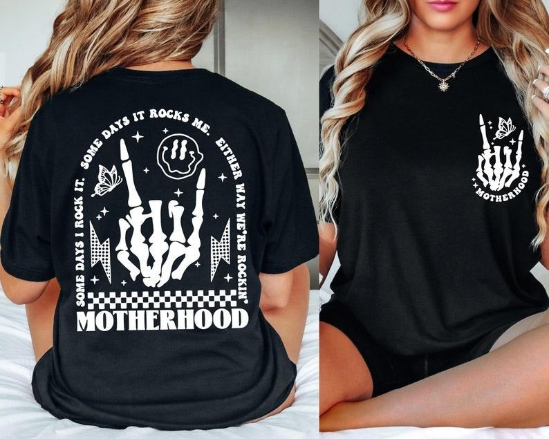 Motherhood Sometimes I Rock It Sometimes It Rocks Me, Double Printed, Rock Shirt ,Trend Shirt Hoodie, Sweatshirt
