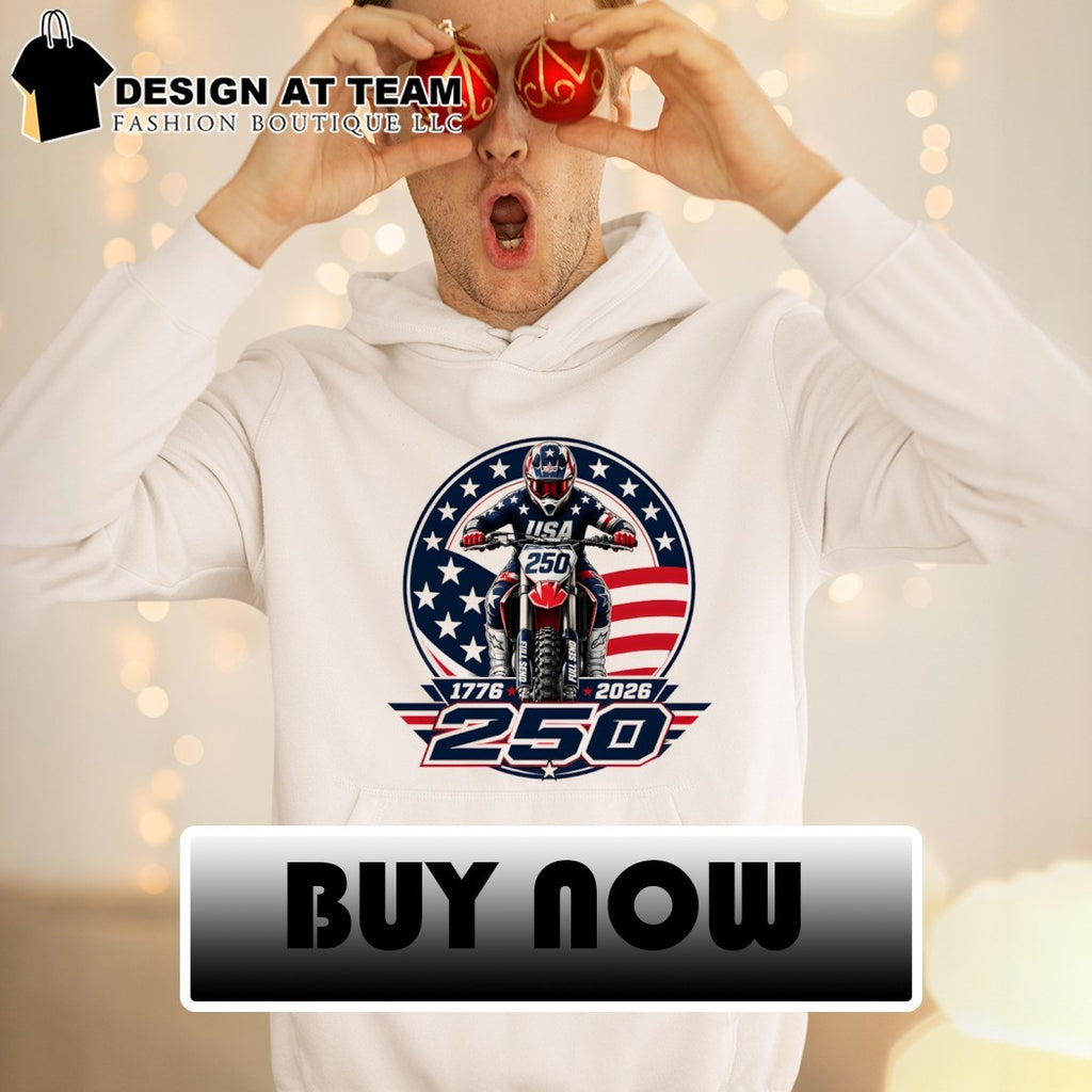 Motocross Motorcycle Dirt Bike Usa 1776 2026 250 Full Send Patriotic shirt