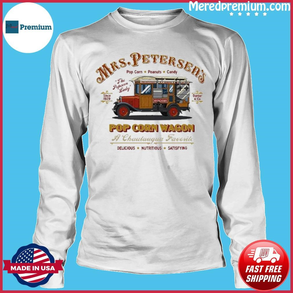 Mrs. Peterson’s Pop Corn Wagon The Popcorn Lady Since 1929 Chautauqua Favorite Vintage Popcorn Truck Shirt