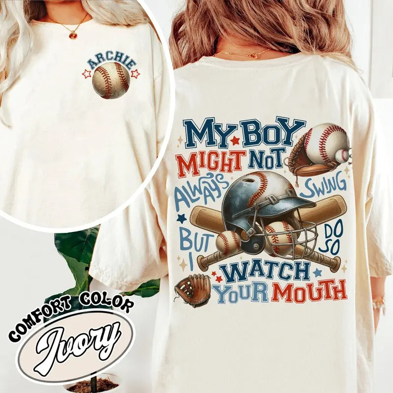 My Boy Might Not Always Swing but I Do So Watch Your Mouth Shirt, Funny Baseball Mom Shirt, Baseball Mama Shirt, Custom...