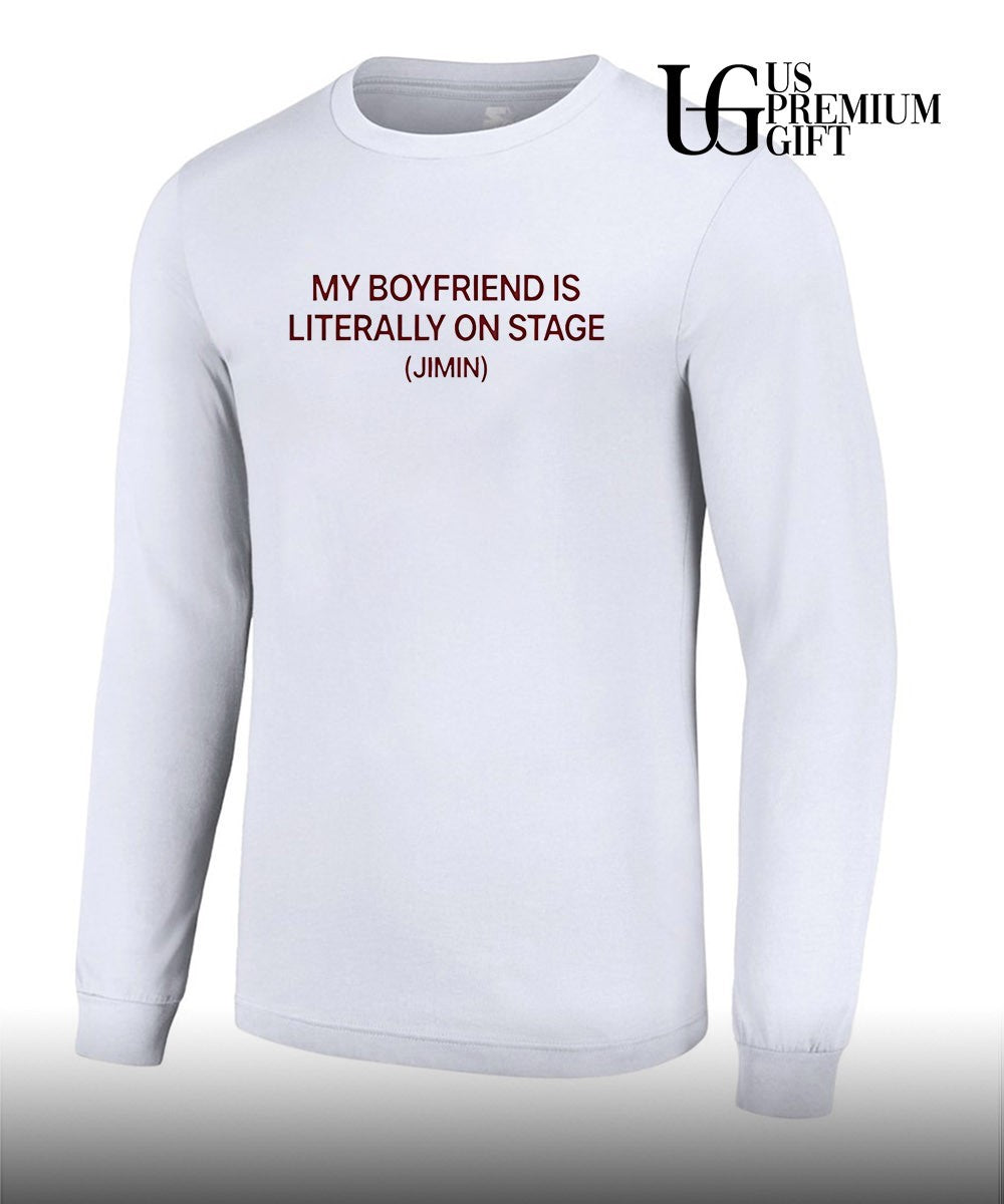My Boyfriend is Literally On Stage Jimin shirt
