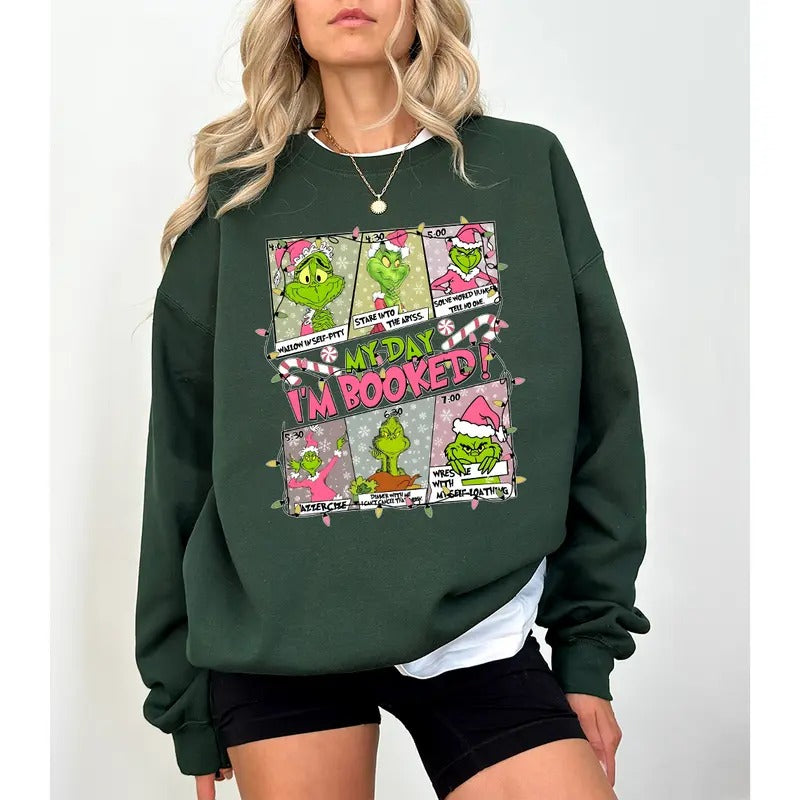 My Day Grinchmas Sweatshirt, I'm Booked Sweatshirt, Christmas Shirt, Christmas Crewneck, Christmas Gifts,, Grinchy Women...