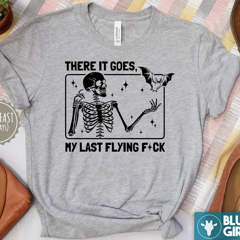 My Last Flying F T-Shirt, Funny Skelton Shirts Hoodie, Sweatshirt | HypeDripTees.com