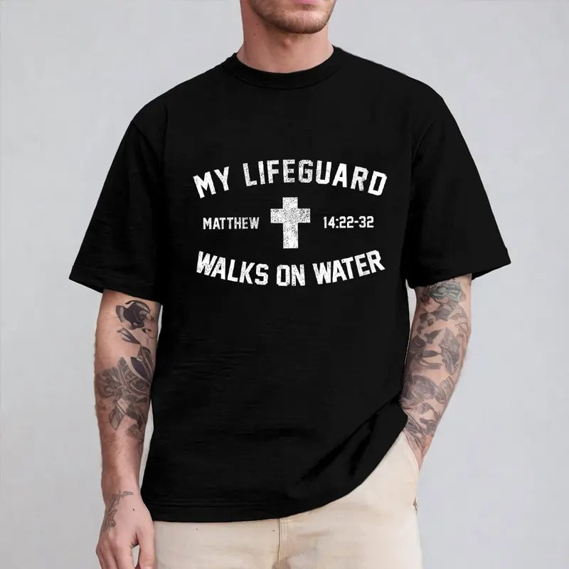 My Lifeguard Walks On Water T-Shirt Casual Style Crew Neck Short Sleeve T-Shirt Tops Trendy for Unisex Hoodie, Sweatshirt