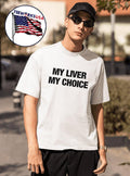 My Liver My Choice Shirt