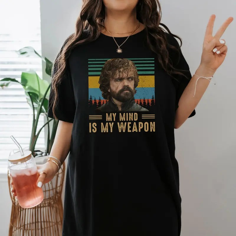 My Mind Is My Weapon Vintage T-Shirt, Tyrion Lannister Lovers Ceramic Tee GOT Hoodie, Sweatshirt | HypeDripTees.com