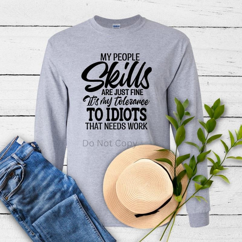 My People Skills Screen Print Transfer ONLY- This is NOT a T-Shirt Hoodie, Sweatshirt | HypeDripTees.com