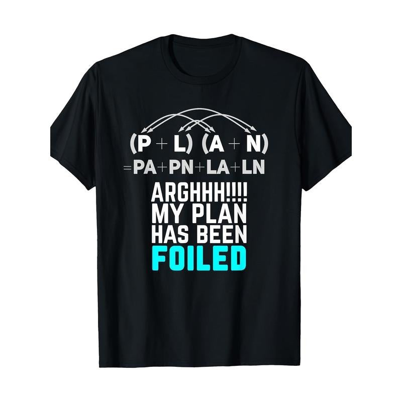 My Plan Has Been Foiled Funny Math Teacher Pun T-Shirt - Made in USA Hoodie, Sweatshirt | HypeDripTees.com