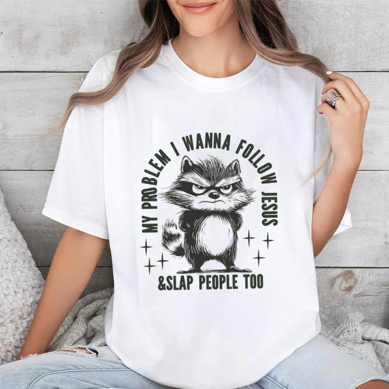 My Problem I Wanna Follow Jesus and Slap People Too Tee Pure Cotton Casual Street Style Crew Neck Short Sleeve T-Shirt...