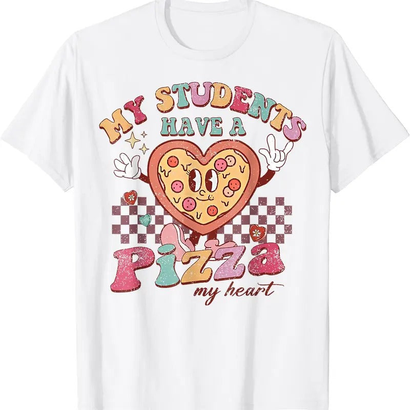 My Students Have A Pizza-My-Heart Valentines Day Teacher T-Shirt unisex t-shirt Hoodie, Sweatshirt | HypeDripTees.com