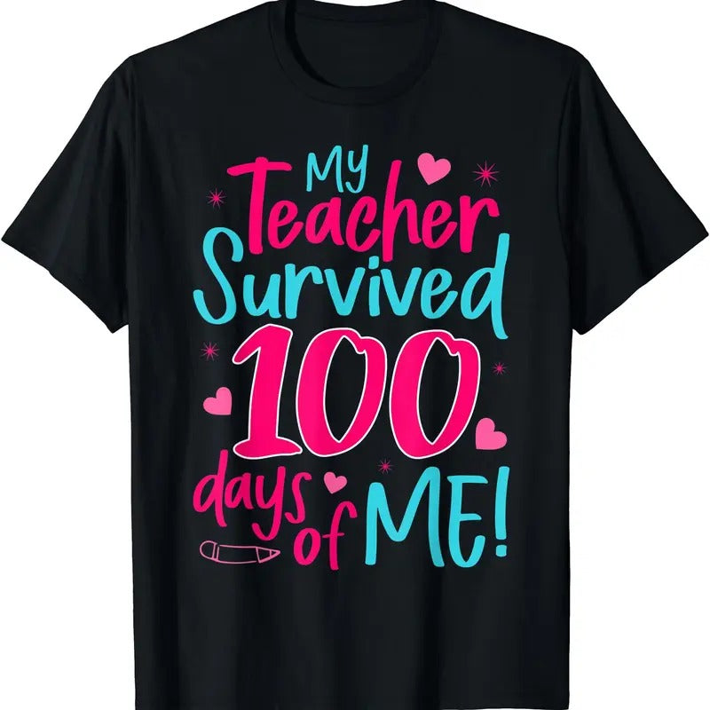 My Teacher Survived 100 Days Of Me Girls T-Shirt Hoodie, Sweatshirt | HypeDripTees.com