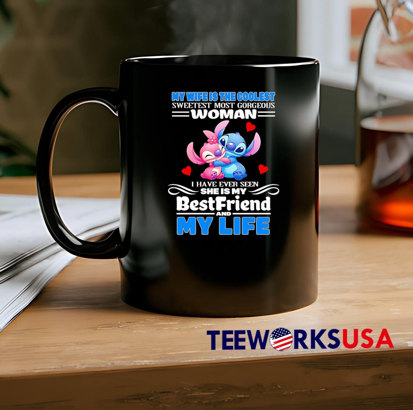 My Wife Is the Coolest Sweetest Most Gorgeous Woman I Have Ever Seen My BestFriend and My Life T-Shirt
