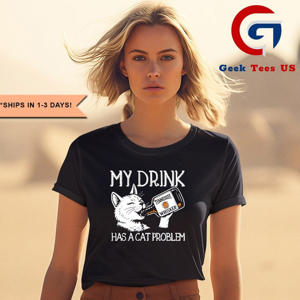 My drink has a cat problem shirt