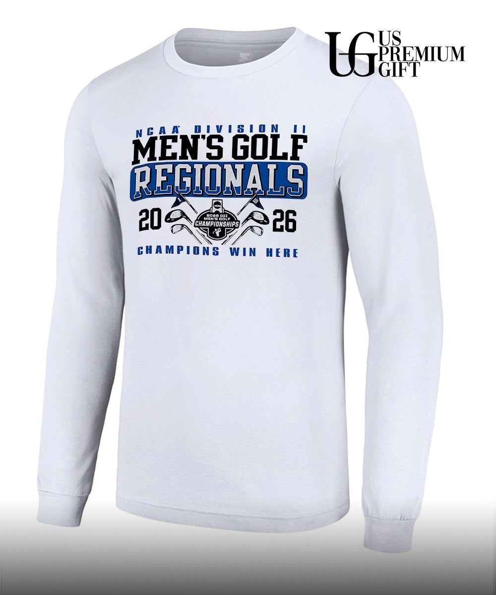 NCAA Division II Men’s Golf Regionals Champions Win Here 2026 shirt
