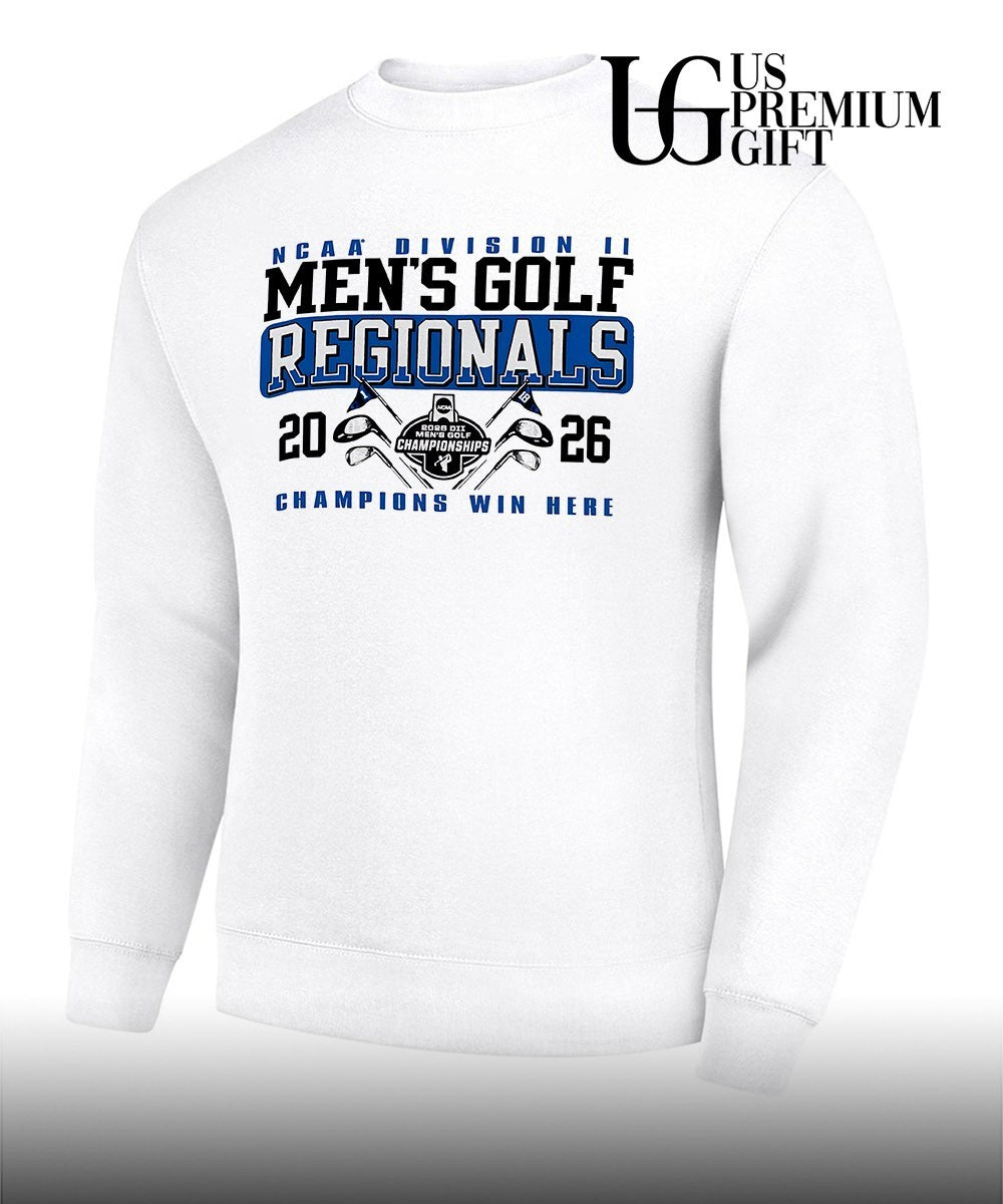 NCAA Division II Men’s Golf Regionals Champions Win Here 2026 shirt