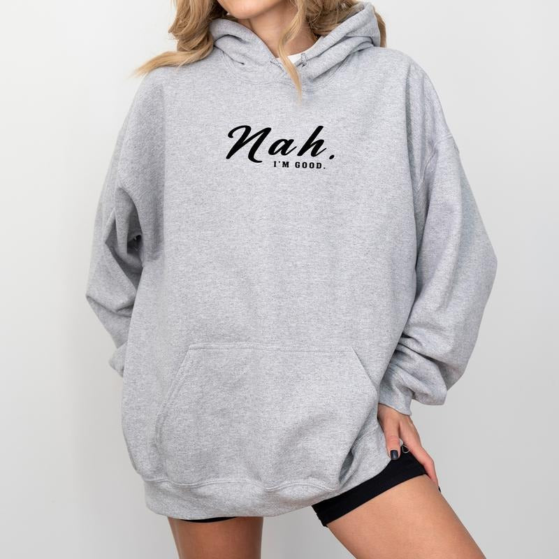 Nah I'm Good Hoodie, Mom Life Hooded Sweatshirt, Sarcastic Hoodie for Mom, Funny Saying Tops for Women, Humorous I'm Fine...