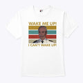 Nathan Fielder Wake Me Up I Can’t Wake Up T Shirt