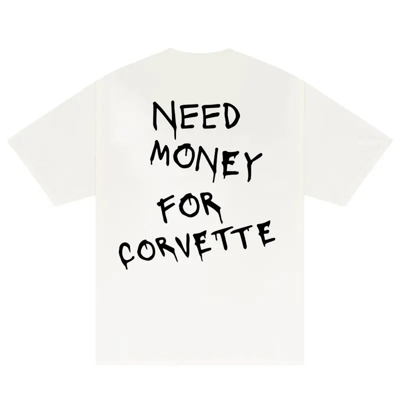 Need Money For Corvette T-Shirt, Baggy Fit Graphic Tee, 90s Shirt, Trendy Tshirt, Meme Shirt, Gift For Women, Car Lover...