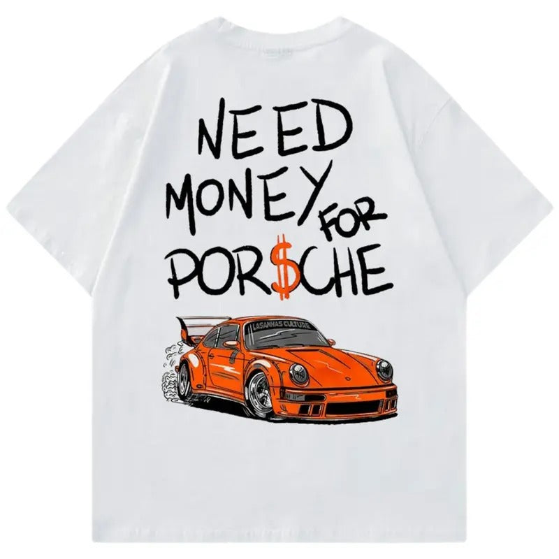 Need Money For Porsche t-shirt, Unisex, Supercar T-Shirt, Car Enthusiast Shirt, Car Clothing Hoodie, Sweatshirt