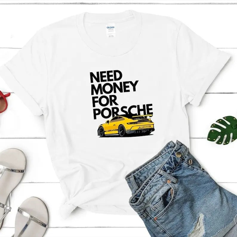 Need Money for Porsche Short-Sleeve Unisex T-Shirt, graphic tee, famous t-shirt, Baggy Fit Graphic Tee, 90s Shirt, Trendy...
