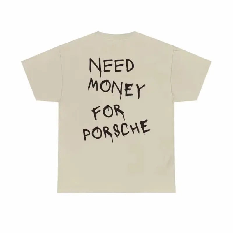 Need Money for Porsche t-shirt, Funny Tees Top Menswear Shortsleeve Hoodie, Sweatshirt | HypeDripTees.com
