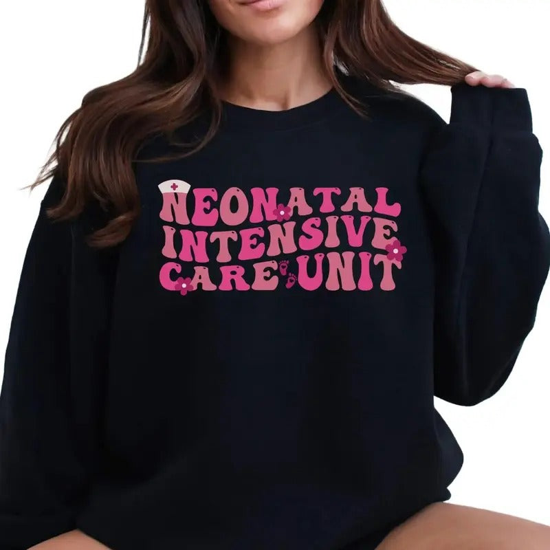 Neonatal Intensive Care Unit Sweatshirt, NICU Nurse Shirt, Nursing School Student Gift, Nurse Appreciation Sweatshirt,...