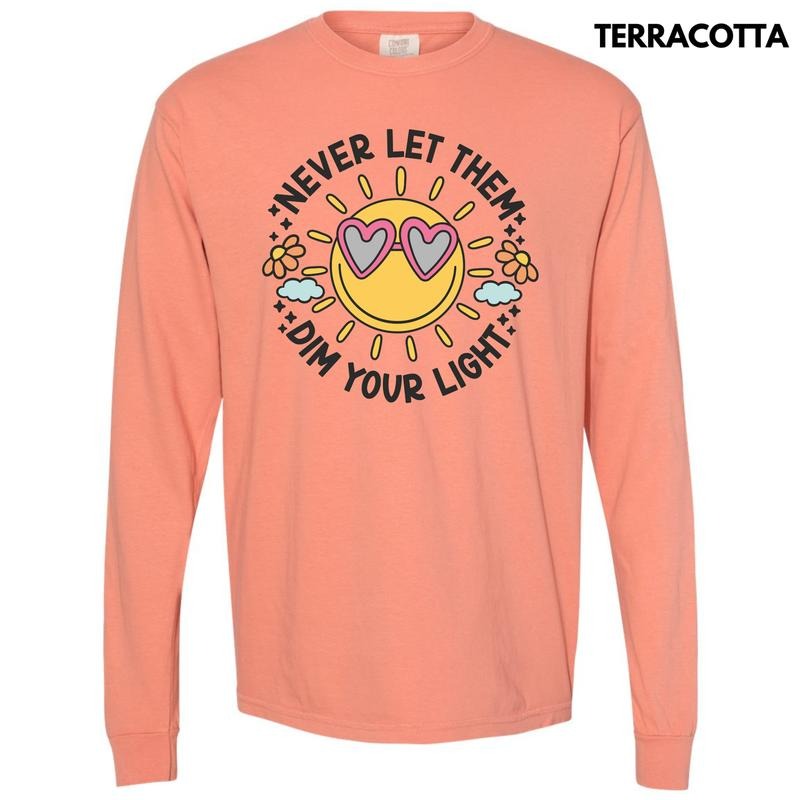 Never Dim Your Light Long Sleeve Comfort Colors T-Shirt 'NLB' Hoodie, Sweatshirt | HypeDripTees.com