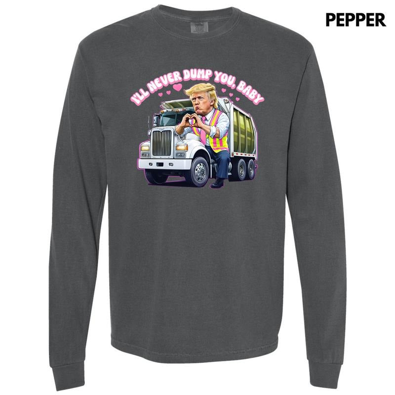 Never Dump You Baby Long Sleeve Comfort Colors T-Shirt 'NLB' Hoodie, Sweatshirt | HypeDripTees.com