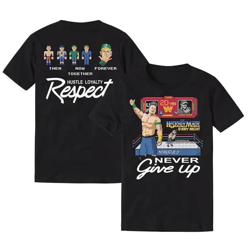 Never Give Up Double Sided Graphic T-Shirt, John Cena Hustle Loyalty Respect Shirt, Professional Wrestler Fan Gift For...