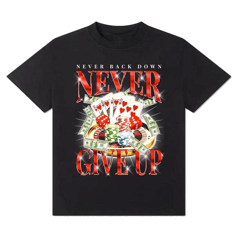 Never Give Up Gambling Shirt, Funny Shirt, Meme Shirt, Casino, Gamble, Poker, Roulette, Betting, Men's Underwear Cotton...