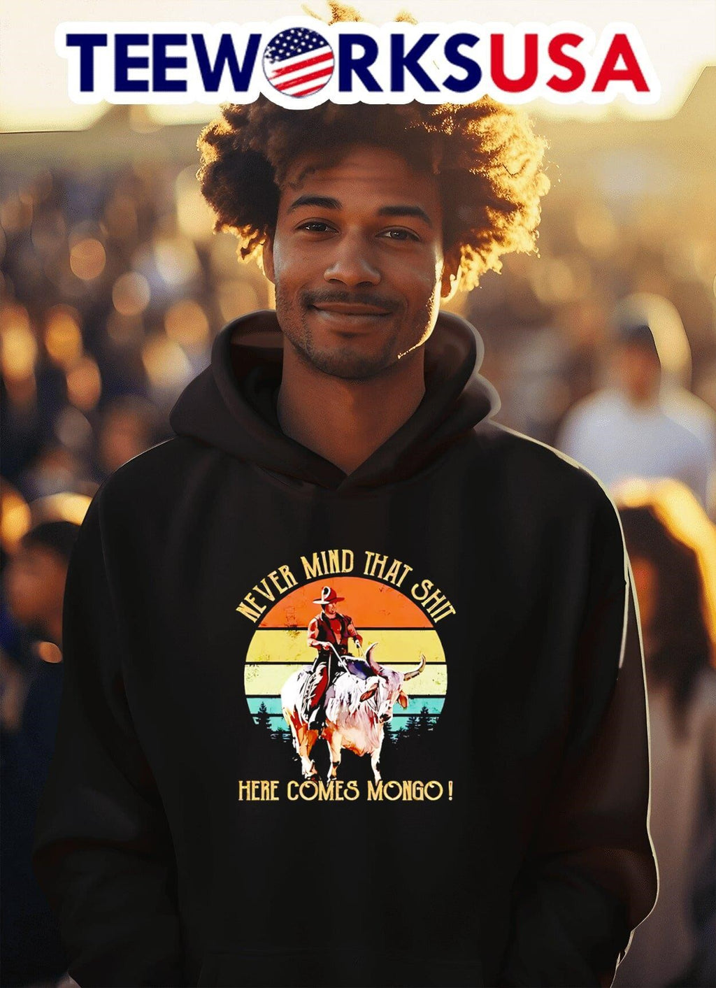 Never Mind That Shit Here Comes Mongo Cowboy Bull Riding Shirt