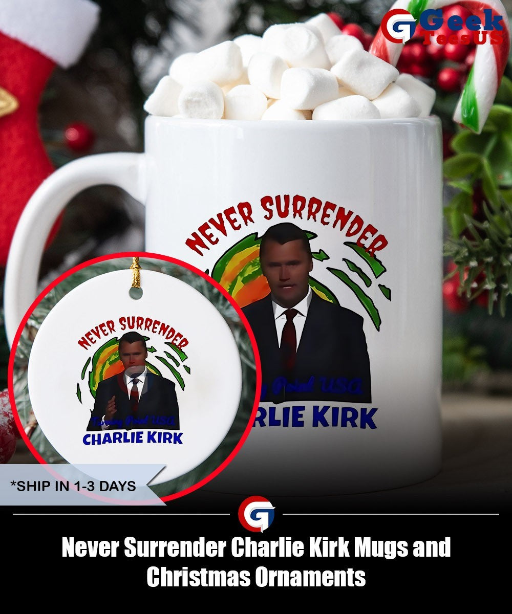 Never Surrender Charlie Kirk shirt