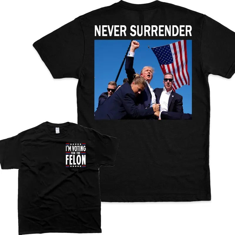 Never Surrender Trumm T-Shirt - Unisex Style Tee - 100% Cotton - Menswear, T-shirt Hoodie, Sweatshirt | HypeDripTees.com